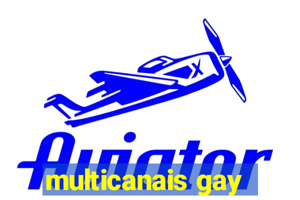 multicanais gay